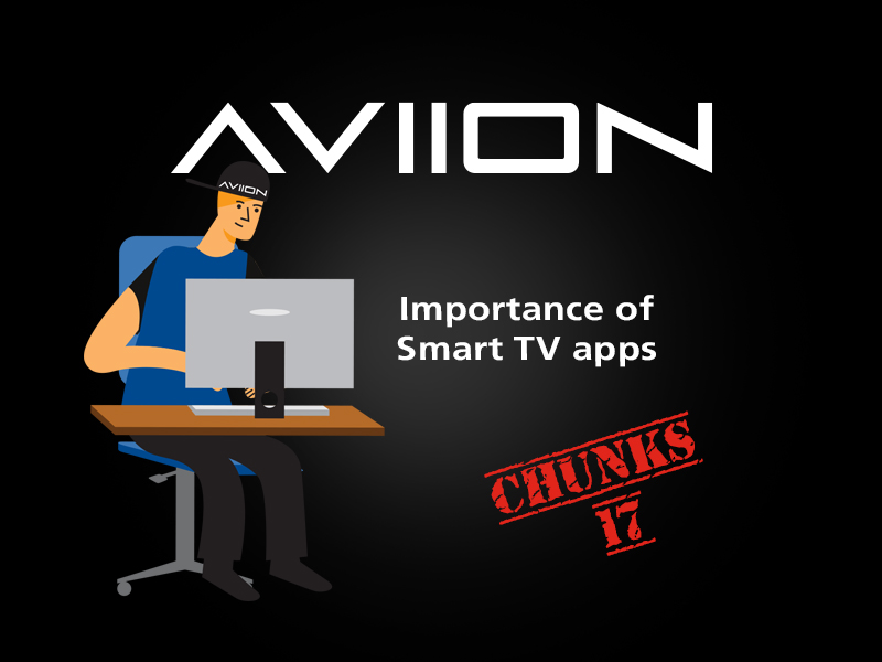 AVIION Chunks Vol 17 – Smart TV OTT apps